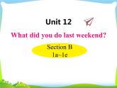 人教版七年级英语下册Unit12 SectionB(1a-1e)课件+音频