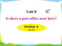 初中英语人教新目标 (Go for it) 版七年级下册Unit 8 Is there a post office near here?Section A说课课件ppt