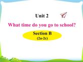 人教版七年级英语下册Unit2 SectionB(2a-2c)课件+音频