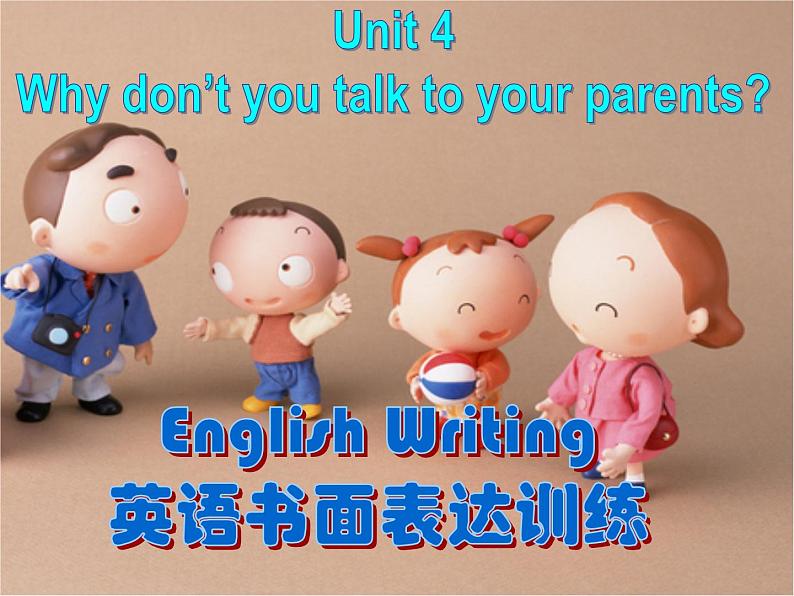 八年级人教版英语下册Unit 4 Why don’t you talk to your parents？     课件3第1页