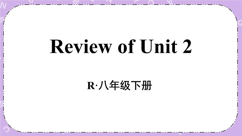 Review of Unit 2 课件01