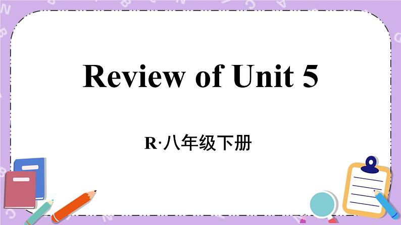 Review of Unit 5 课件01