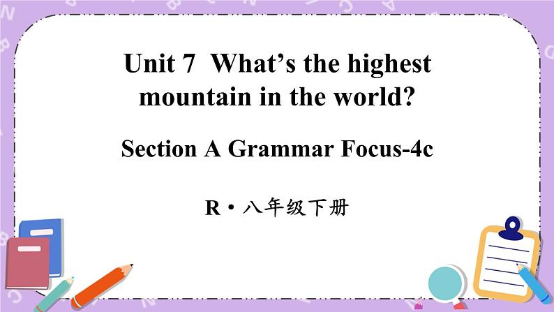 Unit 7 第3课时（A Grammar Focus-4c） 课件＋教案＋素材01