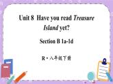 Unit 8 第4課時(shí)( B 1a-1d） 課件＋教案＋素材