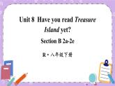 Unit 8 第5課時(shí)( B 2a-2e） 課件＋教案＋素材