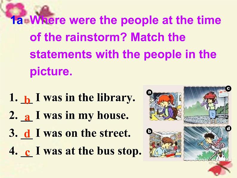 八年级英语人教版下册  Unit 5 What were you doing when the rainstorm came？Section A   课件3第6页