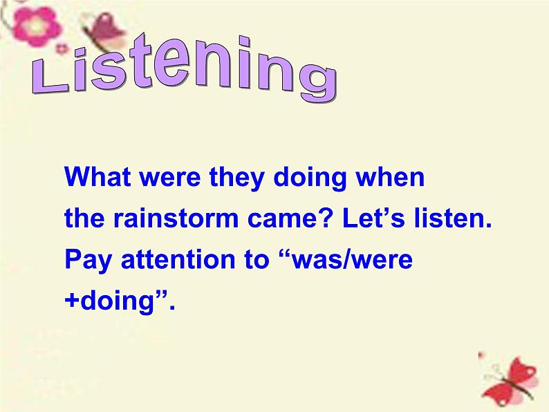 八年级英语人教版下册  Unit 5 What were you doing when the rainstorm came？Section A   课件3第7页