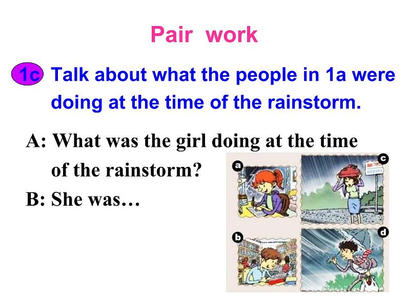 八年级英语人教版下册  Unit 5 What were you doing when the rainstorm came？Section A   课件04