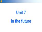 Unit 7 In the future 第1课时 基础知识及拓展（备课件）-七年级英语下册同步备课系列（牛津上海版）