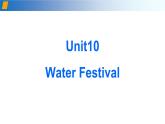Unit 10 Water Festival 第1课时 基础知识及拓展（备课件）-七年级英语下册同步备课系列（牛津上海版）