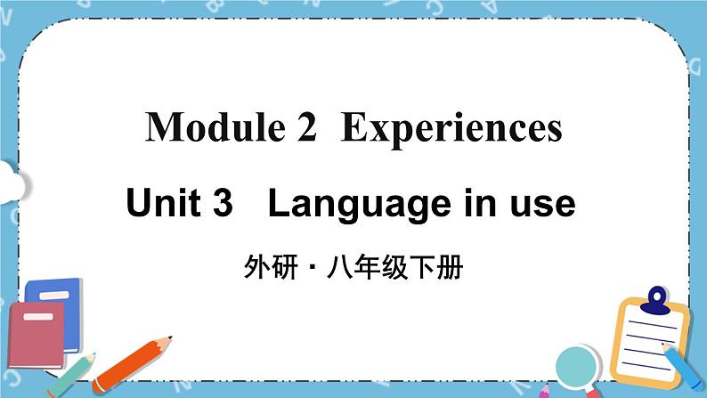 Module 2 Unit 3课件+教案+素材01