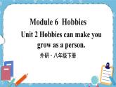 Module 6 Unit 2课件+教案+素材