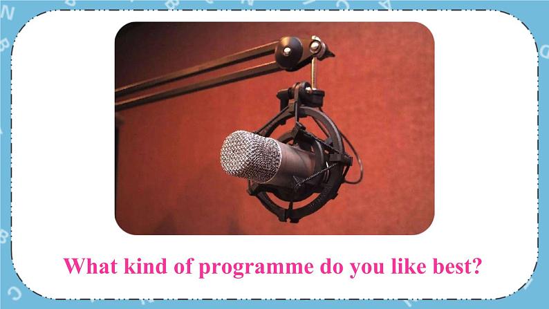 Module 10 Unit 2课件+教案+素材05