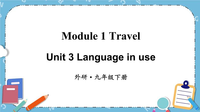 Module 1 Unit 3课件+教案+素材01