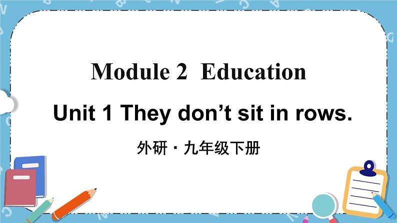 Module 2 Unit 1课件+教案+素材01