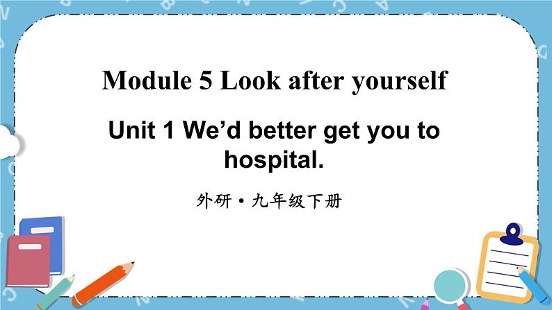 Module 5 Unit 1课件+教案+素材01