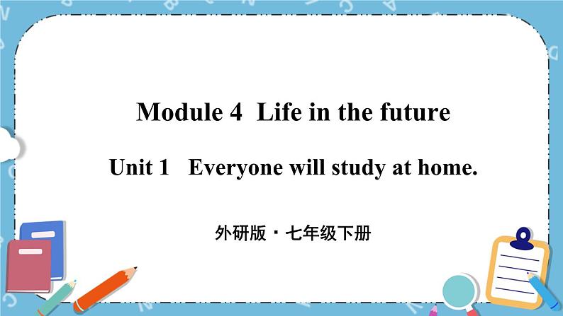 Module 4 Unit 1课件+教案+素材01