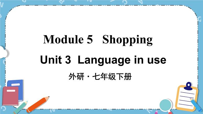 Module 5 《Unit 3》课件第1页