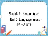 Module 6 Unit 3课件+教案+素材