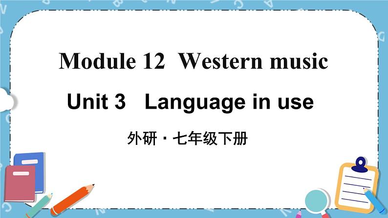 Module 12 Unit 3课件+教案01