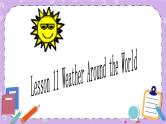 北师大版英语七下Unit 4《Lesson 11 Weather Around the World》第2课时 课件＋教案＋练习