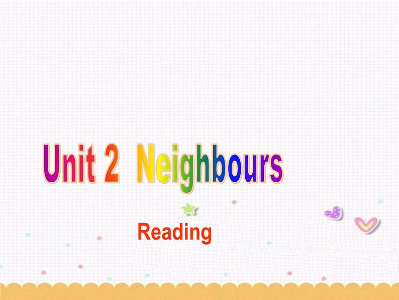 Unit2 Neighbours Reading1课件 2022-2023学年译林版英语七年级下册第1页