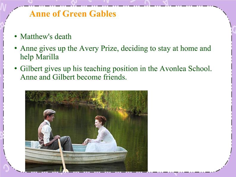 Unit 5 Literature《Lesson 13 Anne of Green Gables》课件+教案05