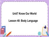 Unit 7 Lesson40 Body Language 课件+教案