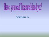 八年级英语人教版下册  Unit 8 Have you read Treasure Island yet？ Section A  课件2