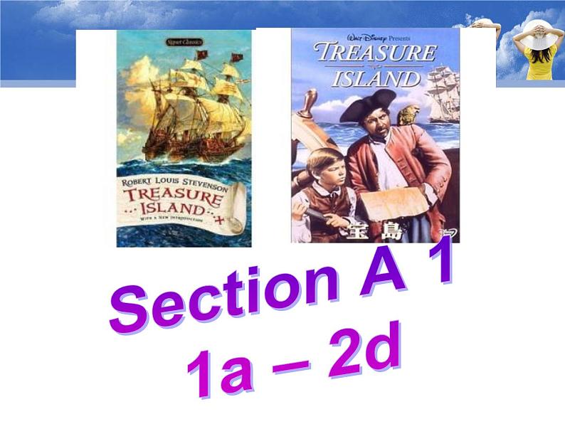 八年级英语人教版下册  Unit 8 Have you read Treasure Island yet？ Section A  课件402