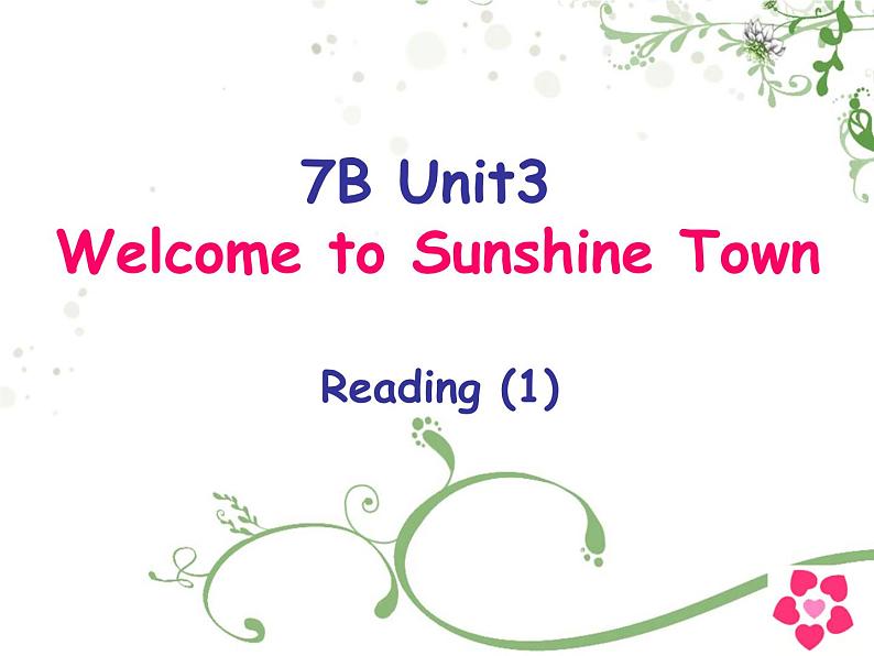 Unit3 Welcome to Sunshine Town Reading1 公开课课件 2021-2022学年译林版英语七年级下册01