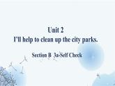 Unit2 SectionB 3a-Self Check 课件