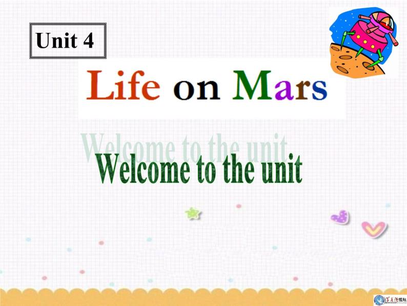 Unit4 Life on Mars Welcome to the unit课件 译林版英语 九年级下册01
