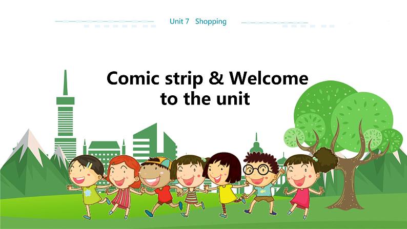 译林牛津版中学英语七年级上册Unit 7 Comic strip & Welcome to the unit教学课件第1页