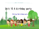 牛津上海版中学英语七年级上Unit 10 A birthday party  Stage 4 教学课件+教案