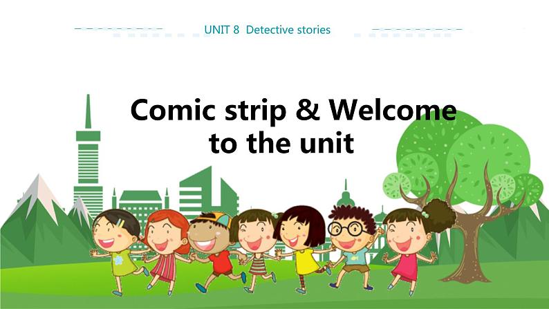 译林牛津版中学英语九年级上册Unit 8 Comic strip & Welcome to the unit教学课件+教案01