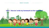 初中英语外研版 (新标准)七年级上册Unit 1 How do I write my homework on the computer?课文配套ppt课件