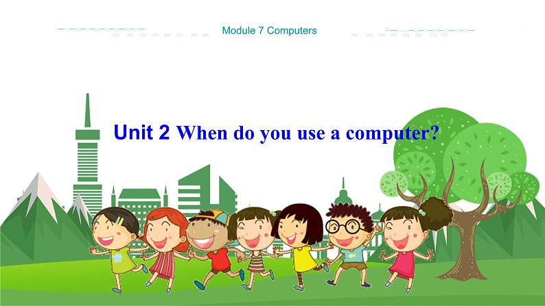 外研英语七上 Module 7 Unit 2 PPT课件+教案01