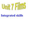 Unit7 Films Integrated skills课件 译林版英语九年级上册