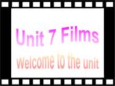 Unit7 Films Welcome to the unit课件 译林版英语九年级上册