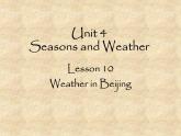 北师大版英语七年级下册Unit 4 Seasons and Weather Lesson 10 Weather in Beijing  课件