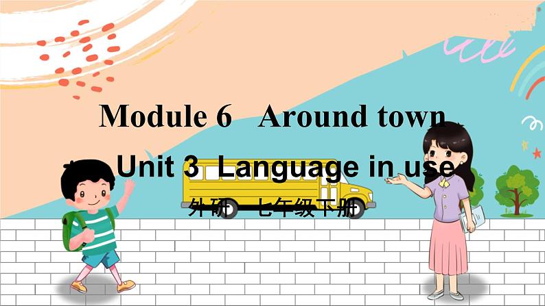 外研7英下 Module 6 Unit 3 PPT课件01