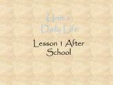 北師大版英語七年級下冊Unit 1 Daily Life Lesson 1 After School  課件