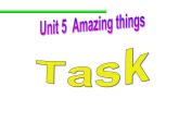 Unit5 Amazing things Task课件 译林版英语七年级下册