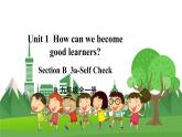 人教版英语九年级上册 Unit 1 第6课时(B 3a-Self Check) PPT课件