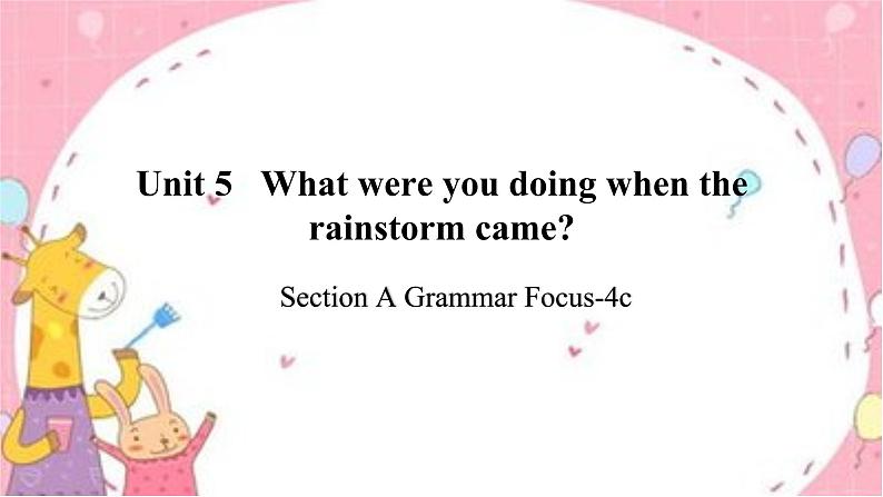 Unit5 SectionA Grammar Focus-4c 课件第1页