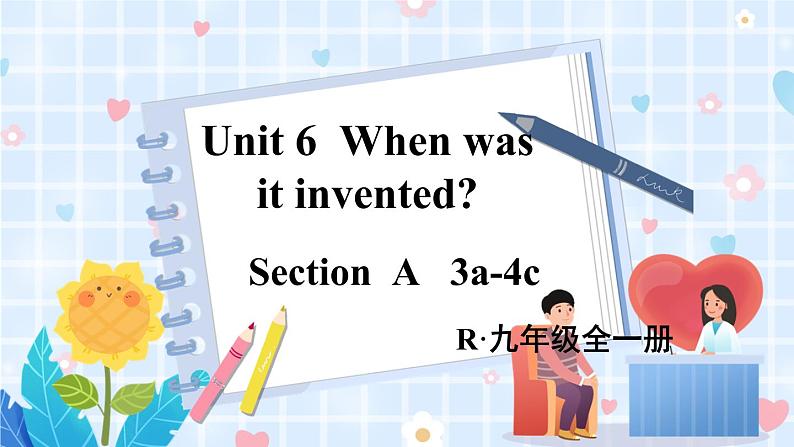 人教版英语九年级上册 Unit 6 第2课时(A 3a-4c) PPT精品课件+教案+导学案01