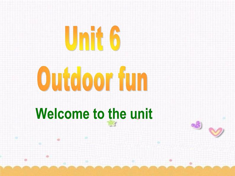 Unit6 Outdoor fun Welcome to the unit 课件 译林版英语七年级下册第1页