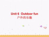 Unit6 Outdoor fun Welcome to the unit 课件 译林版英语七年级下册