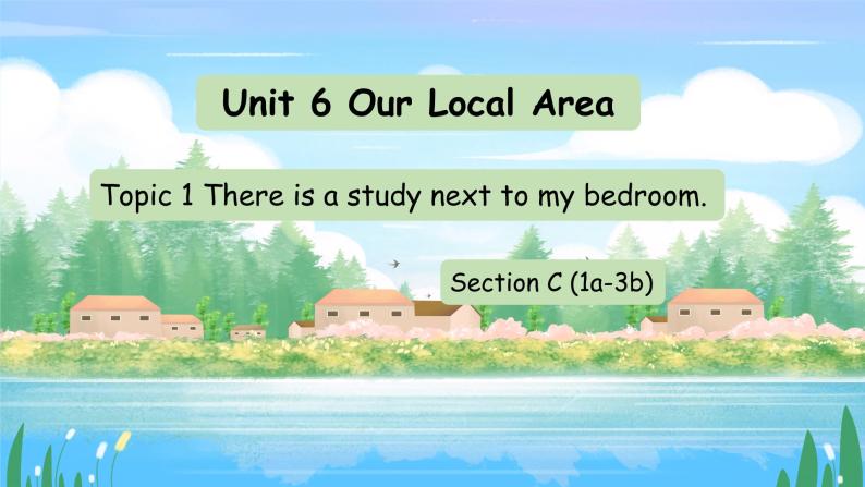 Unit 6 Topic 1 Section C（课件+素材）仁爱版七年级英语下册01